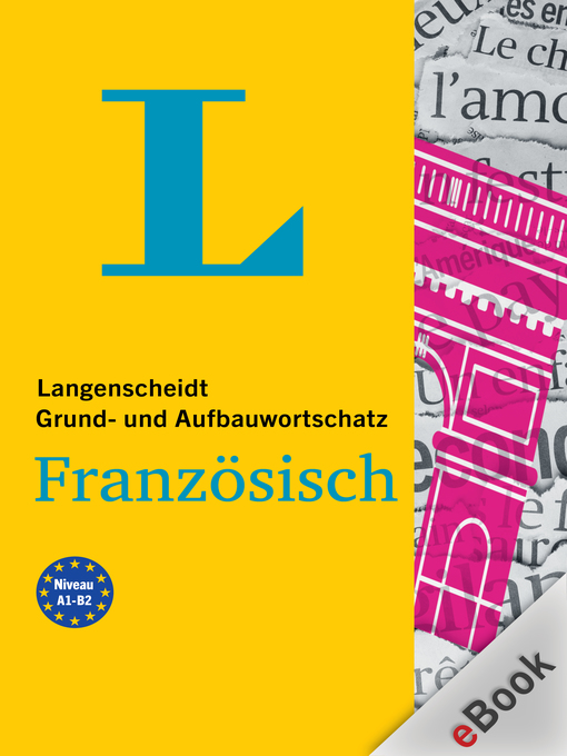 Title details for Langenscheidt Grund- und Aufbauwortschatz Französisch by Langenscheidt-Redaktion - Wait list